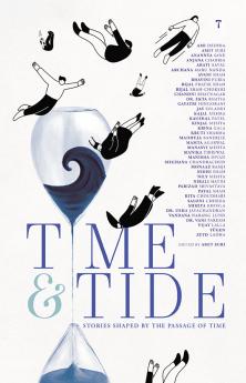 TIME & TIDE - Stories shaped by the passage of time