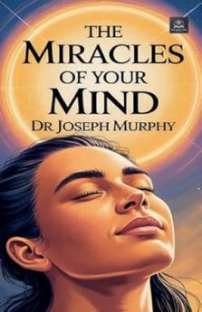 The Miracles of Your Mind