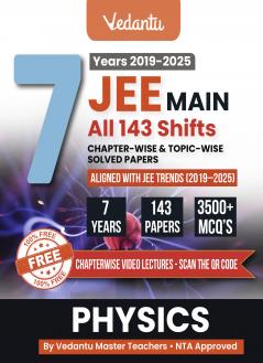 Vedantu JEE Main Physics PYQ Book | 7 Years (2019–2025) Solved Papers | 143 Papers 3500+ MCQs Chapterwise & Topicwise Solutions | QR Codes for Video Lectures | JEE Exam Prep Book 2026
