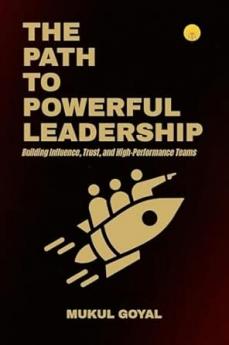 The Path to Powerful Leadership