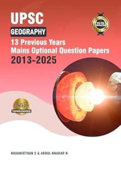 UPSC Geography MAINS OPTIONAL PAPERS 13 PREVIOUS YEARS (2013-2025) Questions
