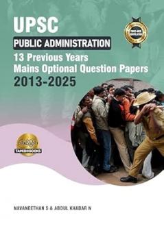 UPSC Public Administration MAINS OPTIONAL PAPERS 13 PREVIOUS YEARS (2013-2025) Questions