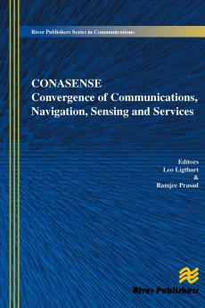 Communications Navigation Sensing and Services (CONASENSE)