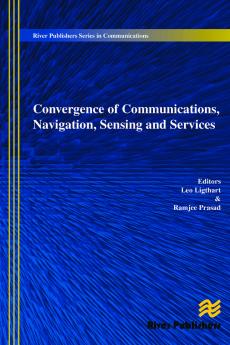 Convergence of Communications Navigation Sensing and Services