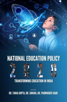 National Education Policy 2020: Transforming Education in India