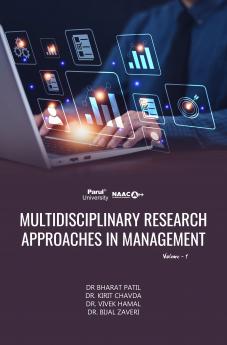 MULTIDISCIPLINARY RESEARCH APPROACHES IN MANAGEMENT VOL 1