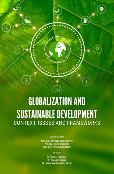 GLOBALIZATION AND SUSTAINABLE DEVELOPMENT: CONTEXT ISSUES AND FRAMEWORKS