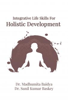 INTEGRATIVE LIFE SKILLS FOR HOLISTIC DEVELOPMENT