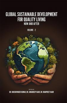 GLOBAL SUSTAINABLE DEVELOPMENT FOR QUALITY LIVING-NOW AND AFTER VOLUME – 2