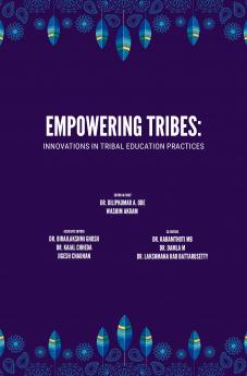 Empowering Tribes: Innovations in Tribal Education Practices