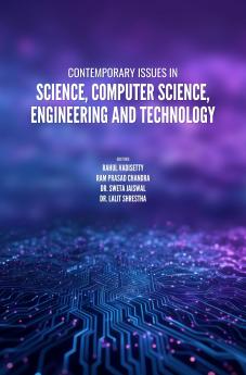 Contemporary Issues in Science Computer Science Engineering and Technology