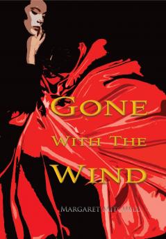 Gone with the Wind (Wisehouse Classics Edition)