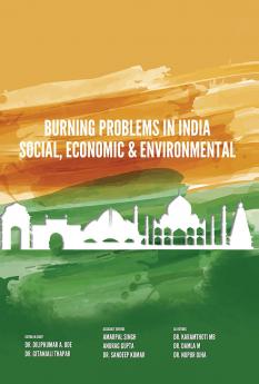 BURNING PROBLEMS IN INDIA: Social Economic & Environmental
