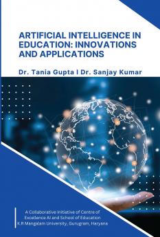 ARTIFICIAL INTELLIGENCE IN EDUCATION: INNOVATIONS AND APPLICATIONS