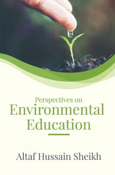 PERSPECTIVES ON ENVIRONMENTAL EDUCATION