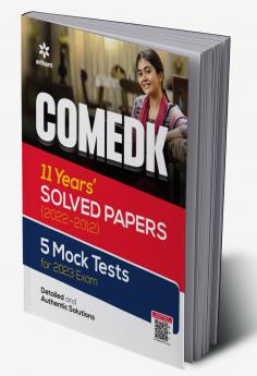 COMEDK 10 Years Solved Papers (2022-2012) 5 Mock Tests For 2023 Exam