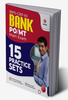 IBPS -CRP-XII Bank PO/MT Main Exam 15 Practice Sets