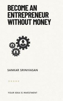 Become an Entrepreneur Without Money
