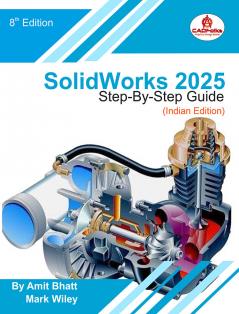 Solidworks 2025 Step-By-Step Guide