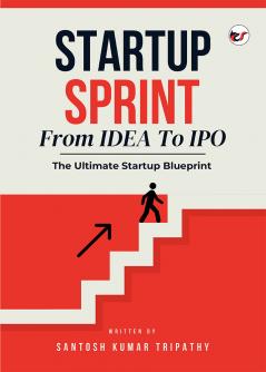 STARTUP SPRINT - From IDEA To IPO