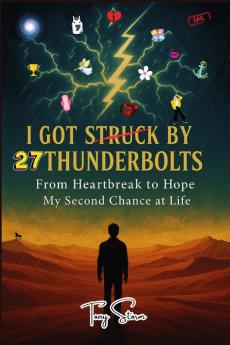 I Got Struck by 27 Thunderbolts