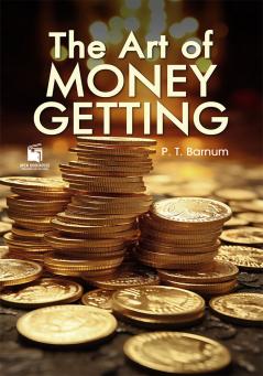 The Art of Money getting