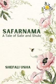 Safarnama - A Tale of Sabr & Shukr - B & W