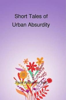 Short Tales of Urban Absurdity