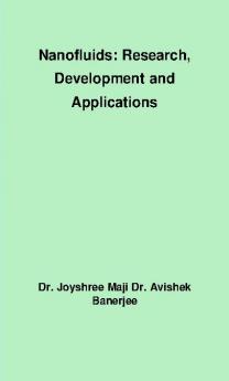 Nanofluids: Research Development and Applications