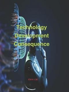Technology Development Consequence