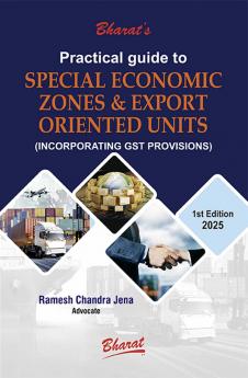 Practical Guide to Special Economic Zones & Export Oriented Units