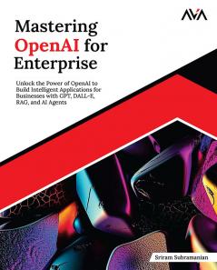 Mastering OpenAI for Enterprise