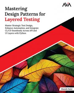 Mastering Design Patterns for Layered Testing