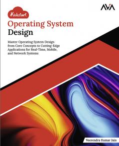 Kickstart Operating System Design