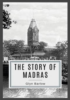 The Story of MADRAS