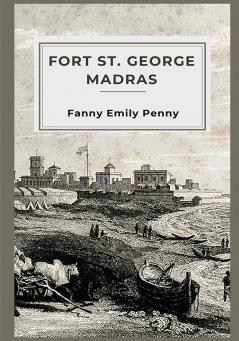 Fort St. George Madras