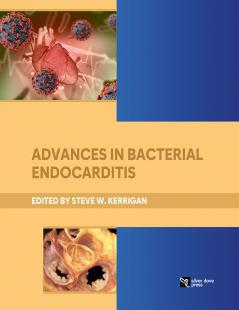 Advances in Bacterial Endocarditis