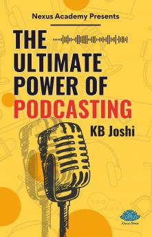 The Ultimate Power Of Podcasting