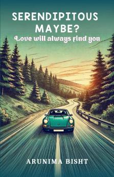 SERENDIPITOUS MAY BE?: Love will always find you