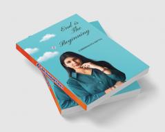 END IS THE BEGINNING