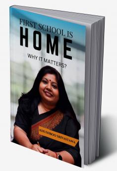 FIRST SCHOOL IS HOME: WHY IT MATTERS?