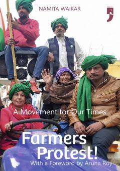 Farmers Protest! A Movement for Our Times