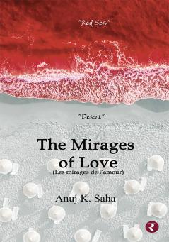 The Mirages of Love