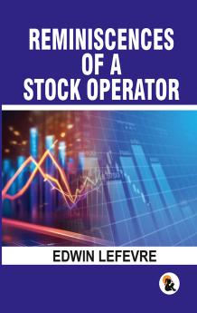 Reminiscences of a stock operator | Paper Back Edition | Sasa Publishing Classic Series | 2024