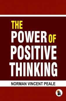 The Power of Positive Thinking | Hard Back Edition | Sasa Publishing Classic Series | 2024
