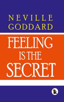 Feeling Is The Secret | Neville Goddard |Paper Back Edition | Sasa Publishing Classic Series | 2024