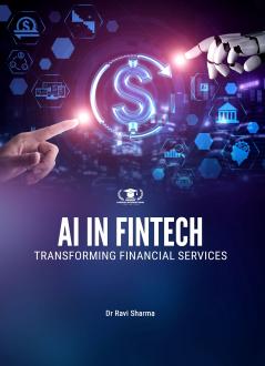 AI IN FINTECH: TRANSFORMING FINANCIAL SERVICES