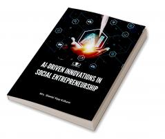 AI-DRIVEN INNOVATIONS IN SOCIAL ENTREPRENEURSHIP