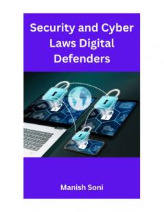 Security and Cyber Laws Digital Defenders