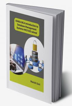IGNOU BCA Introduction to Database Management Systems MCS 023 Solved